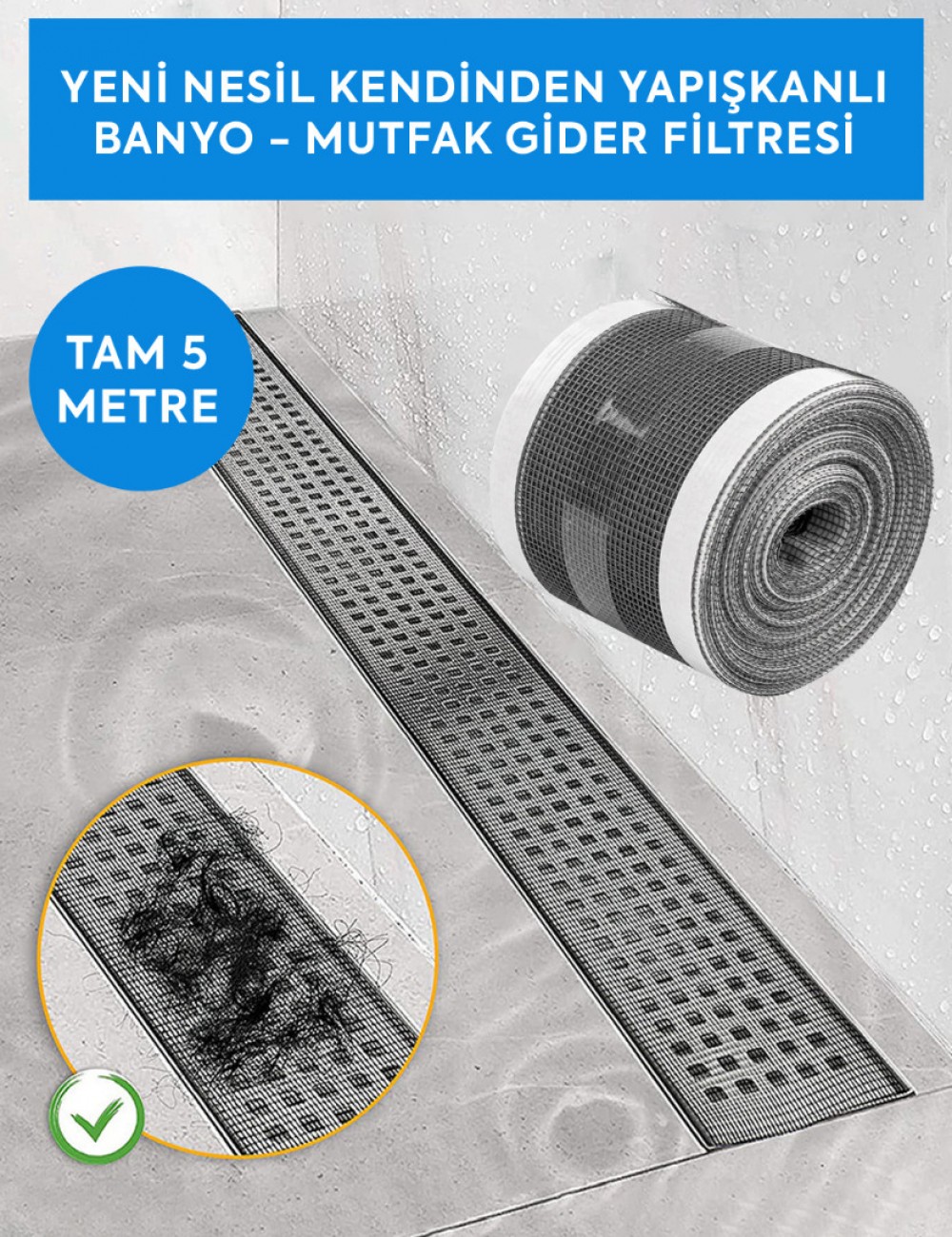 5- METRE - YENİ NESİL KENDİNDEN YAPIŞKANLI BANYO - MUTFAK GİDER FİLTRESİ
